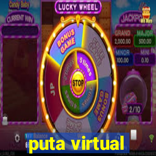 puta virtual